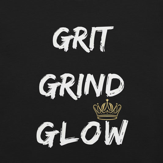 Grit. Grind. Glow." | Glow Gear Tee | Soft Bella + Canvas Shirt