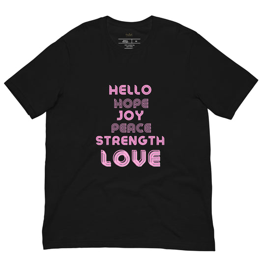 "Hello Hope Joy Peace Strength Love” Tee | Glow Gear Tee | Soft Bella + Canvas Shirt
